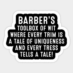 Barber's Toolbox of Wit Where Every Trim is a Tale of Uniqueness Sticker